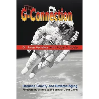 The G-Connection: Harness Gravity and Reduce Aging