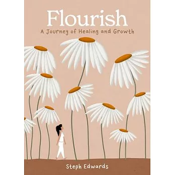 Flourish: A Journey of Healing and Growth