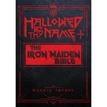Hallowed Be Thy Name: The Iron Maiden Bible