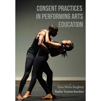 Consent Practices in Performing Arts Education