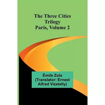 The Three Cities Trilogy: Paris, Volume 2