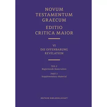 Novum Testamentum Graecum, Editio Critica Maior VI/2: Revelation, Supplementary Material