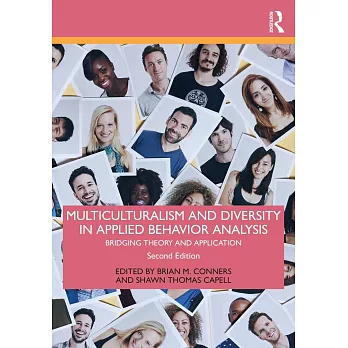 Multiculturalism and Diversity in Applied Behavior Analysis: Bridging Theory and Application