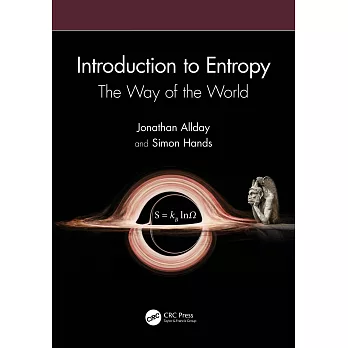 Introduction to Entropy: The Way of the World