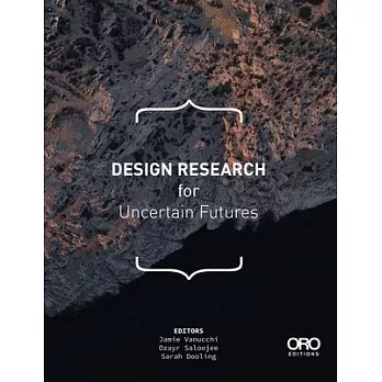 Design Research for Uncertain Futures