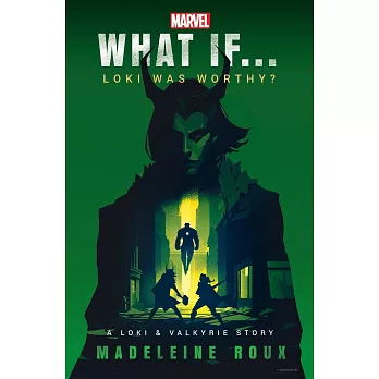 Marvel: What If…Loki Was Worthy?