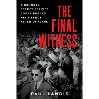 The Final Witness: A Kennedy Secret Service Agent Breaks His Silence After Sixty Years