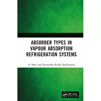 Absorber Types in Vapor Absorption Refrigeration Systems