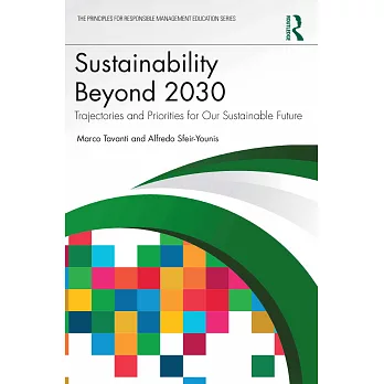 Sustainability Beyond 2030: Trajectories and Priorities for Our Sustainable Future