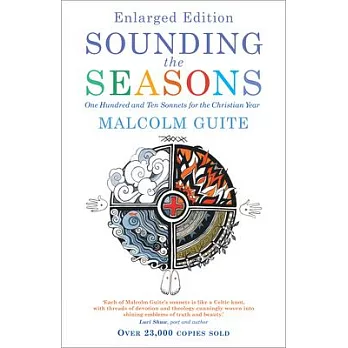 Sounding the Seasons Enlarged Edition: Seventy Sonnets for Christian Year