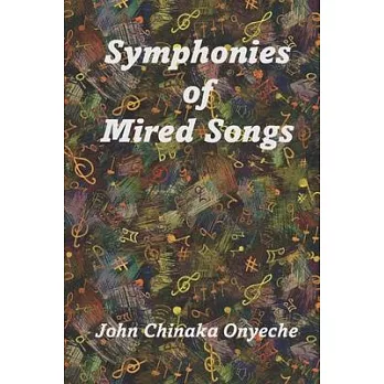 Symphonies of Mired Songs