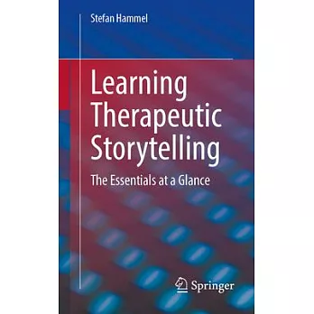 Learning Therapeutic Storytelling: The Essentials at a Glance