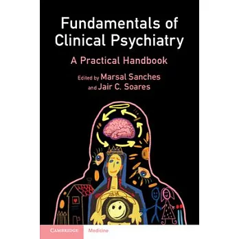 Fundamentals of Clinical Psychiatry: A Practical Handbook