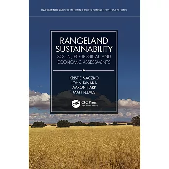 Rangeland Sustainability: Social, Ecological, and Economic Assessments