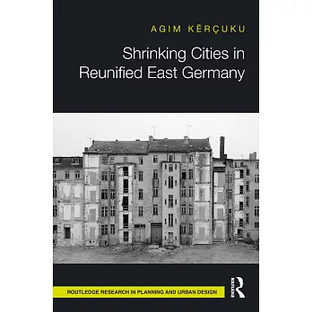 Shrinking Cities in Reunified East Germany