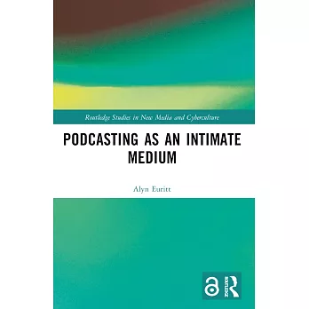 Podcasting as an Intimate Medium