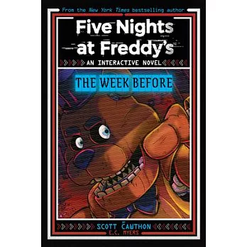 Five Nights at Freddy’s: The Week Before, an Afk Book (Interactive Novel #1)