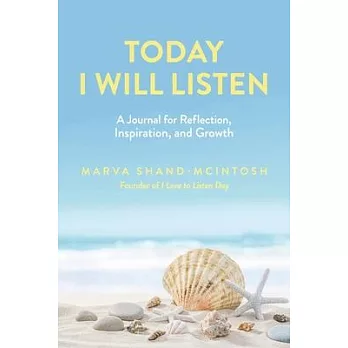 Today I Will Listen: A Journal for Reflection, Inspiration, and Growth