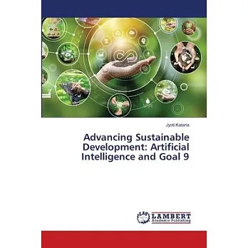 博客來-Advancing Sustainable Development: Artificial Intelligence and Goal 9