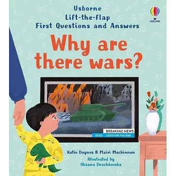 Q&A知識翻翻書：為什麼有戰爭（5歲以上）First Questions and Answers: Why are there wars?