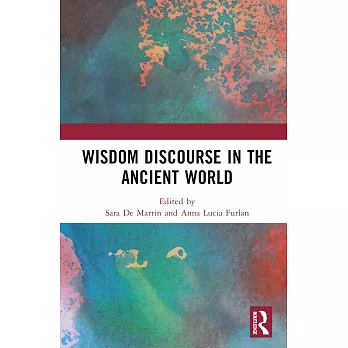 Wisdom Discourse in the Ancient World