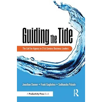 Guiding the Tide: The Call for Agency in 21st Century Business Leaders