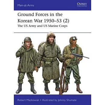 Ground Forces in the Korean War 1950-53 (1): The US Army and US Marine Corps