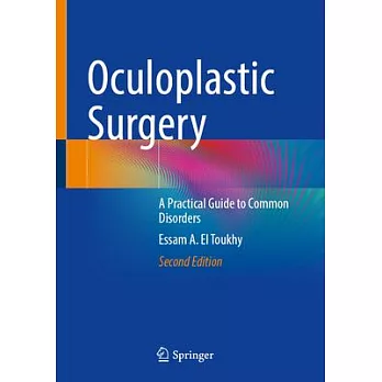 Oculoplastic Surgery: A Practical Guide to Common Disorders