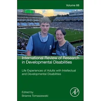 Life Experiences of Adults with Intellectual and Developmental Disabilities: Volume 67