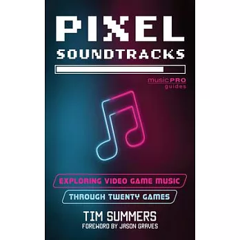 Pixel Soundtracks: Exploring Video Game Music Through Twenty Games