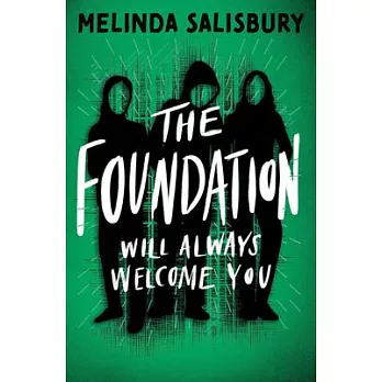 The Foundation: Wil Always Welcome You