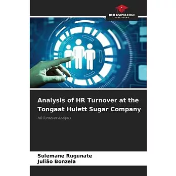 Analysis of HR Turnover at the Tongaat Hulett Sugar Company