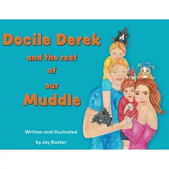 Docile Derek and the rest of our Muddle
