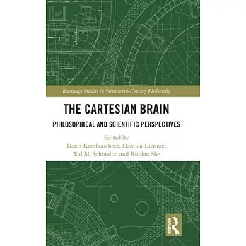 The Cartesian brain  ; philosophical and scientific perspectives