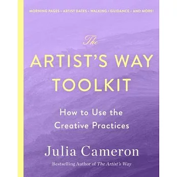 The Artist’s Way Toolkit: How to Use the Creative Practices