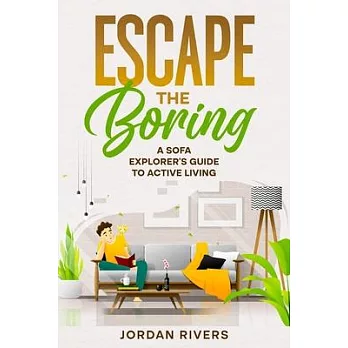 Escape the Boring: A Sofa Explorer’s Guide to Active Living