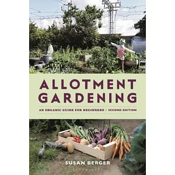 Allotment Gardening: An Organic Guide for Beginners