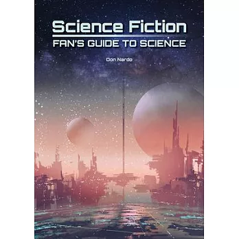 Science Fiction Fan’s Guide to Science