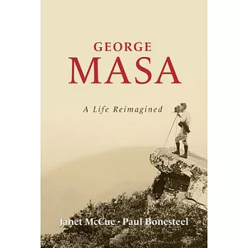 George Masa: A Life Reimagined