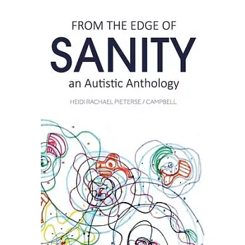 From the Edge of Sanity: An Autistic Anthology