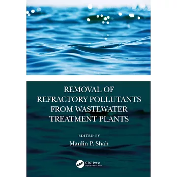 Removal of Refractory Pollutants from Wastewater Treatment Plants