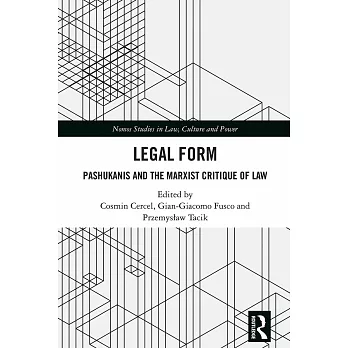 Legal Form: Pashukanis and the Marxist Critique of Law