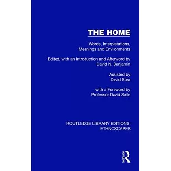 The Home: Words, Interpretations, Meanings and Environments