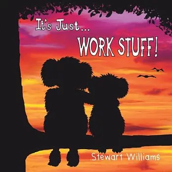 博客來-It’s Just Work Stuff - Generic