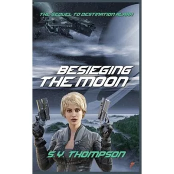 Besieging the Moon