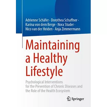 Maintaining a Healthy Lifestyle: Psychological Interventions for the Prevention of Chronic Diseases and the Role of the Health Ecosystem