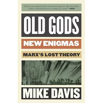 Old Gods, New Enigmas: Marx’s Lost Theory