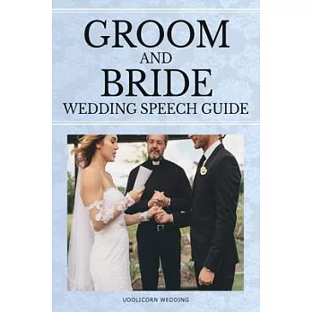 Groom and Bride Wedding Speech Guide