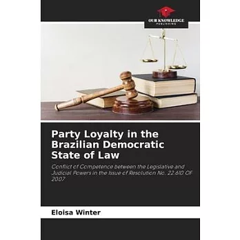 Party Loyalty in the Brazilian Democratic State of Law