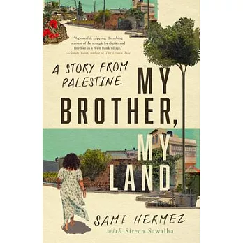 My Brother, My Land: A Story from Palestine